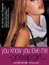 Gossip Girl: You Know You Love Me
